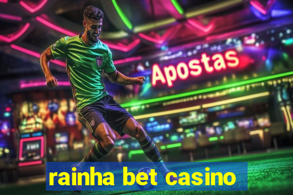 rainha bet casino